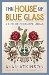 #The House of Blue Glass: ; A Life of Penelope Lucas