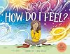 How Do I Feel?