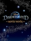 Disenchanted: Movie Novel (Disney)