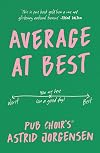 Average at Best: A memoir from the creator of Pub Choir®