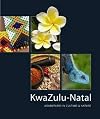 KwaZulu-Natal: Adventures in Culture Nature