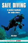 Safe Diving - A Medical Handbook For Scuba Divers