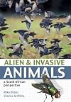 Alien and Invasive Animals: A South African Perspective