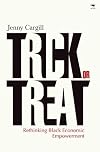 Trick or Treat: Rethinking Black Economic Empowerment