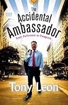 The Accidental Ambassador: From Parliament to Patagonia