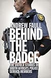 Behind the Badge: The Untold Stories of South Africa's Police Service Members