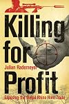 Killing for Profit: Exposing the Illegal Rhino Horn Trade
