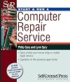 Start & Run a Computer Repair Service (Start and Run A)