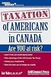 Taxation of Americans in Canada : Are you at risk?