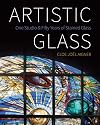 Artistic Glass: One Studio and Fifty Years of Stained Glass