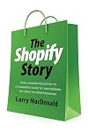 The Shopify Story: How a Startup Rocketed to E-commerce Giant by Empowering Millions of Entrepreneurs
