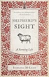Shepherd’s Sight: A Farming Life