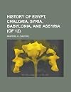 History of Egypt, Chaldæa, Syria, Babylonia, and Assyria, Volume 3 (Of 12)