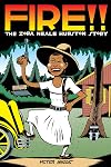Fire!!: The Zora Neale Hurston Story