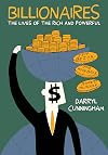 Billionaires: The Lives of the Rich and Powerful