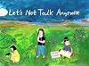 Let's Not Talk Anymore