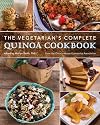 The Vegetarian's Complete Quinoa Cookbook