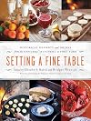 Setting a Fine Table: Recipes from the Officers' Kitchens at Fort York