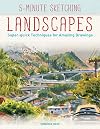 5-Minute Sketching -- Landscapes: Super-quick Techniques for Amazing Drawings