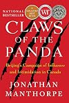 Claws of the Panda: Beijing's Campaign of Influence and Intimidation in Canada