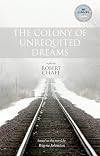 The Colony of Unrequited Dreams