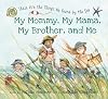 My Mommy, My Mama, My Brother, and Me: These Are the Things We Found By the Sea