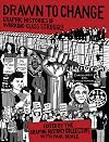 Drawn to Change: Graphic Histories of Working-Class Struggle
