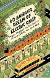 Do Androids Dream of Electric Cars?: Public Transit in the Age of Google, Uber, and Elon Musk