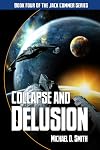 Collapse And Delusion