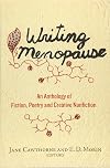 Writing Menopause: An Anthology of Fiction, Poetry and Creative Non-fiction (Inanna Poetry and Fiction)