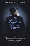 The Rabbi's Rules: Tips and Tricks to Improve Your Bridge Game