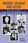 Heroes, icons and Scandals