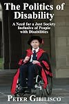 The politics of disability : a need for a just society inclusive of people with disabilities