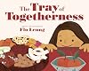 The Tray of Togetherness