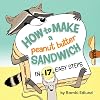 How to Make a Peanut Butter Sandwich in 17 Easy Steps