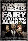 Zombie Versus Fairy Featuring Albinos (How to End Human Suffering)