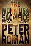 The Mona Lisa Sacrifice: Book One of The Book of Cross