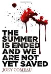 The Summer Is Ended and We Are Not Yet Saved