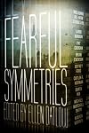 Fearful Symmetries