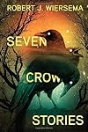 Seven Crow Stories