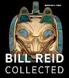 Bill Reid Collected