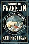 Searching for Franklin: New Answers to the Great Arctic Mystery