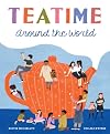 Teatime Around the World (Waissbluth, Denyse)