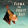 Fiona the Fruit Bat