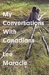My Conversations With Canadians (4) (Essais Series)