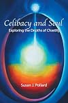 Celibacy and Soul: Exploring the Depths of Chastity