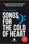 Songs For The Cold Of Heart