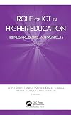 Role of ICT in Higher Education: Trends, Problems, and Prospects