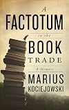 A Factotum in the Book Trade