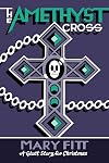 The Amethyst Cross: A Ghost Story for Christmas (Seth's Christmas Ghost Stories)